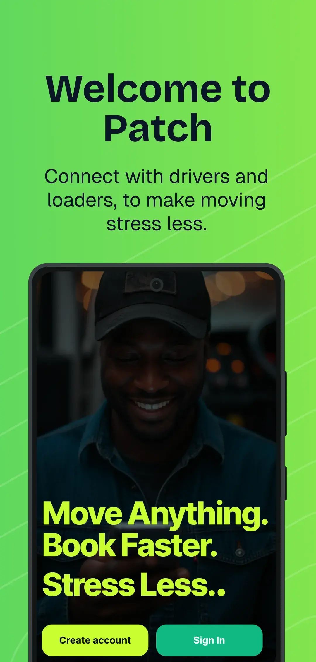 Patch app welcome screen: Move anything, book faster, stress less